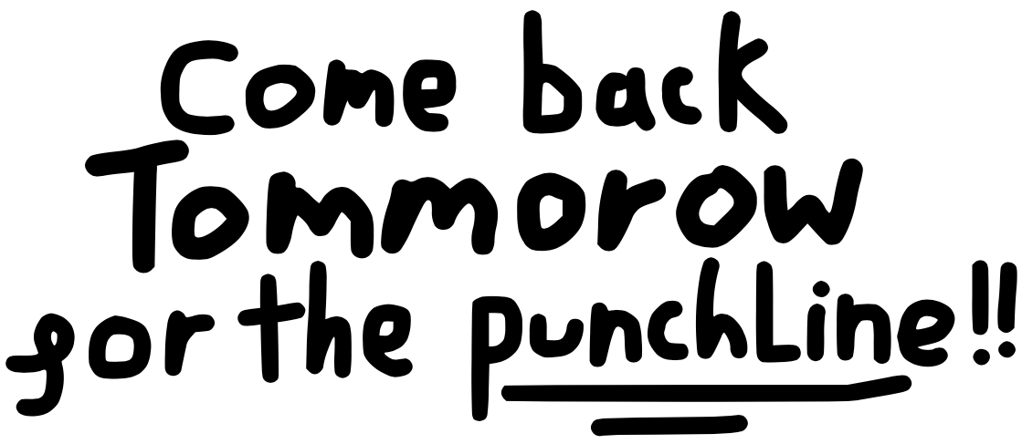 come back tommorow for the awnser